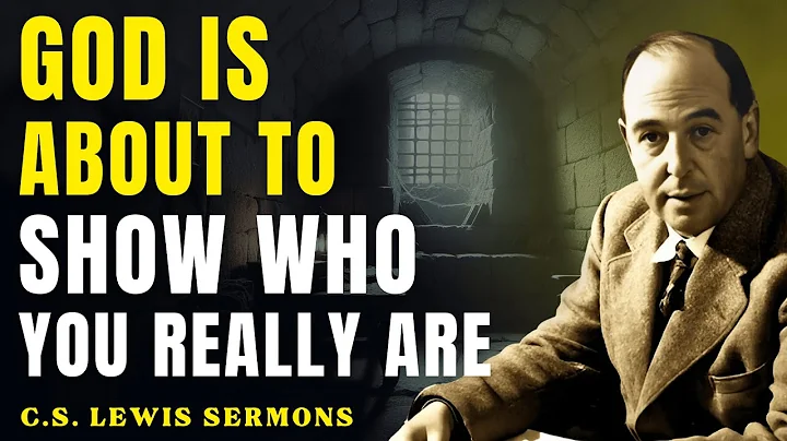 God Is About to Prove Why He Chose You — And It’s Bigger Than You Think | C.S Lewis Sermons