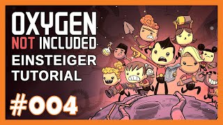 Oxygen Not Included ? Tutorial / Guide für Einsteiger - 4 - Deutsch