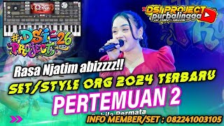 PERTEMUAN 2 - SET/STYLE SEMI ORG 2024!! // RASA NJATIM ABIZZZZ!! #DSIPROJECT26