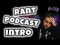 The rant podcast live sundays tuesdays and thursdays