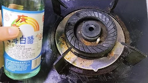 今天才知道，把白醋倒在燃气灶上，作用这么厉害，一年省下好几百 【百变小厨坊】#白醋 #燃气灶 #清洁燃气灶 - 天天要闻