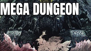 How to Create a Mega Dungeon Campaign