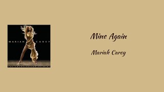 Mariah Carey - Mine Again || lyrics