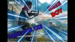 Free Fire.exe Eeee Boyy!!!