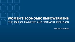 Women’s economic empowerment: the role of payments and financial inclusion