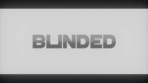[Intro]BlindedPlayer//ItzSpy Designs