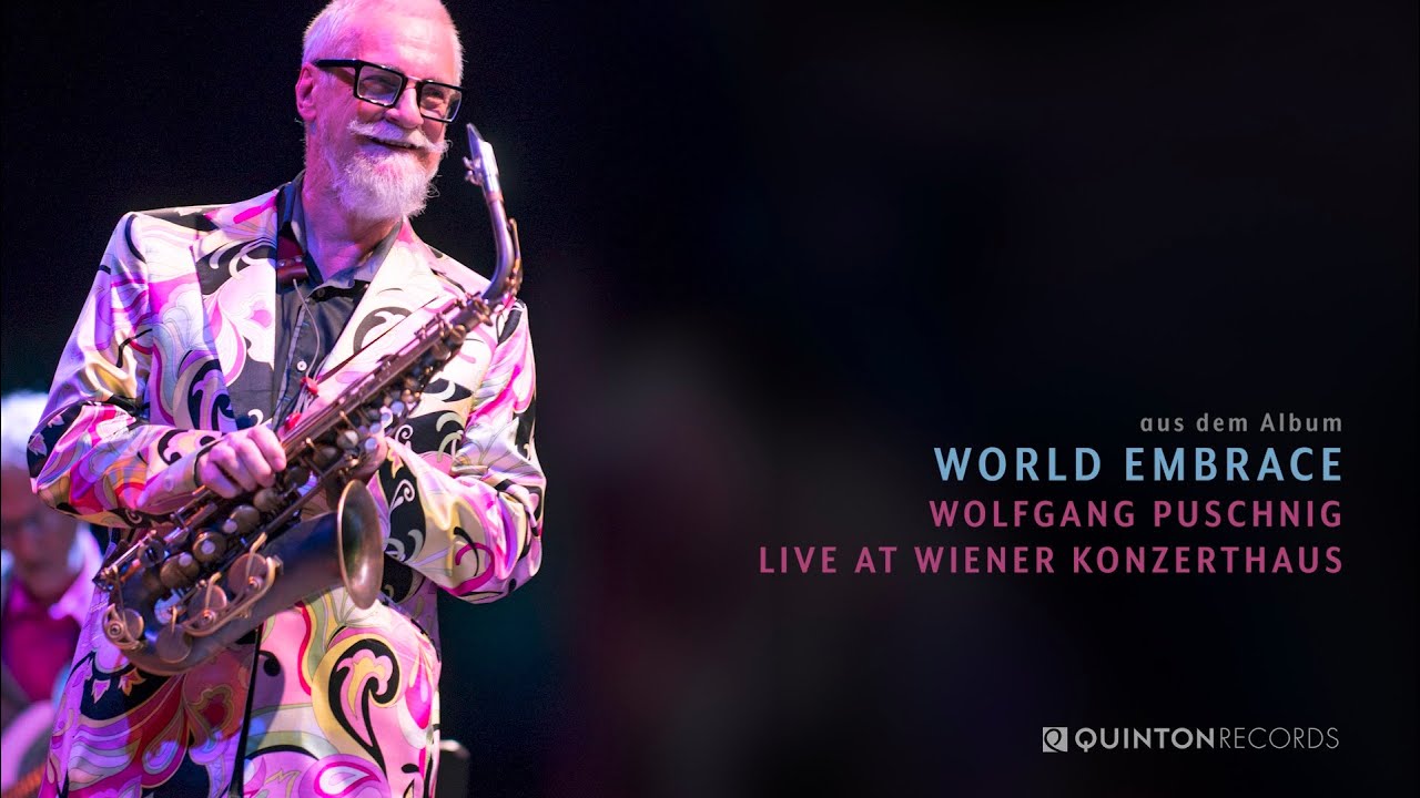 World Embrace, Wolfgang Puschnig live in Vienna (Documentary)