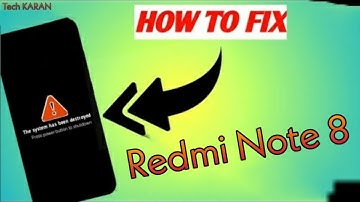 "SYSTEM HAS BEEN DESTROYED" Fix for Redmi Note 8/8T [Ginkgo/Willow]