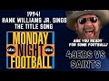 Hank Jr. Is Ready for Some Football! Bocephus sings!