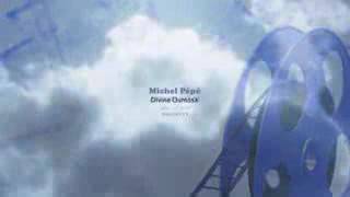 Michel Pepe - Divine Osmose