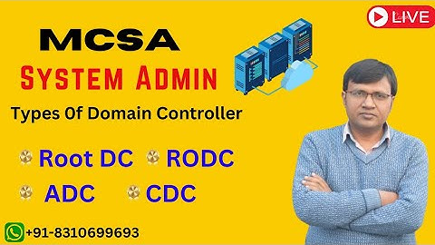 MCSA Live | Domain Controllers | rootdc | ADC | RODC | CDC |FSMO Role | #systemadministrator