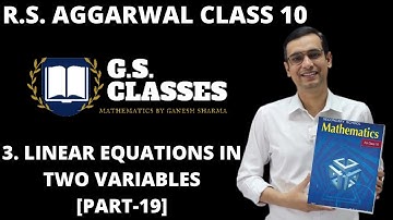 Linear equations | class 10 R.s. aggarwal solution | Exercise 3E[part-4] |gs classes