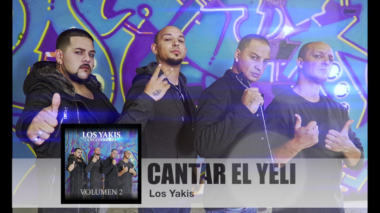 LOS YAKIS - CANTAR EL YELI