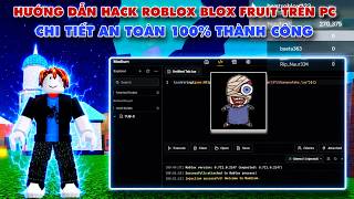 Hướng Dẫn Hack Roblox Trên PC Client Madium, Hack Blox Fruit Trên Pc Madium No Key Mới Nhất Fix Lỗi