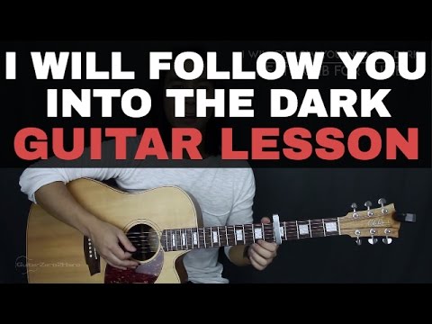 I Will Follow You Into The Dark - Death Cab For Cutie Acoustic Guitar Tutorial Lesson