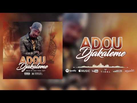 ADOU DJAKALEME PROD BY BAD MAN ODT 