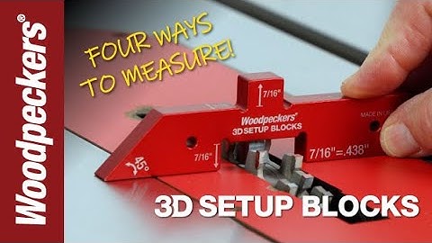 3D Setup Blocks | Woodpeckers Tools