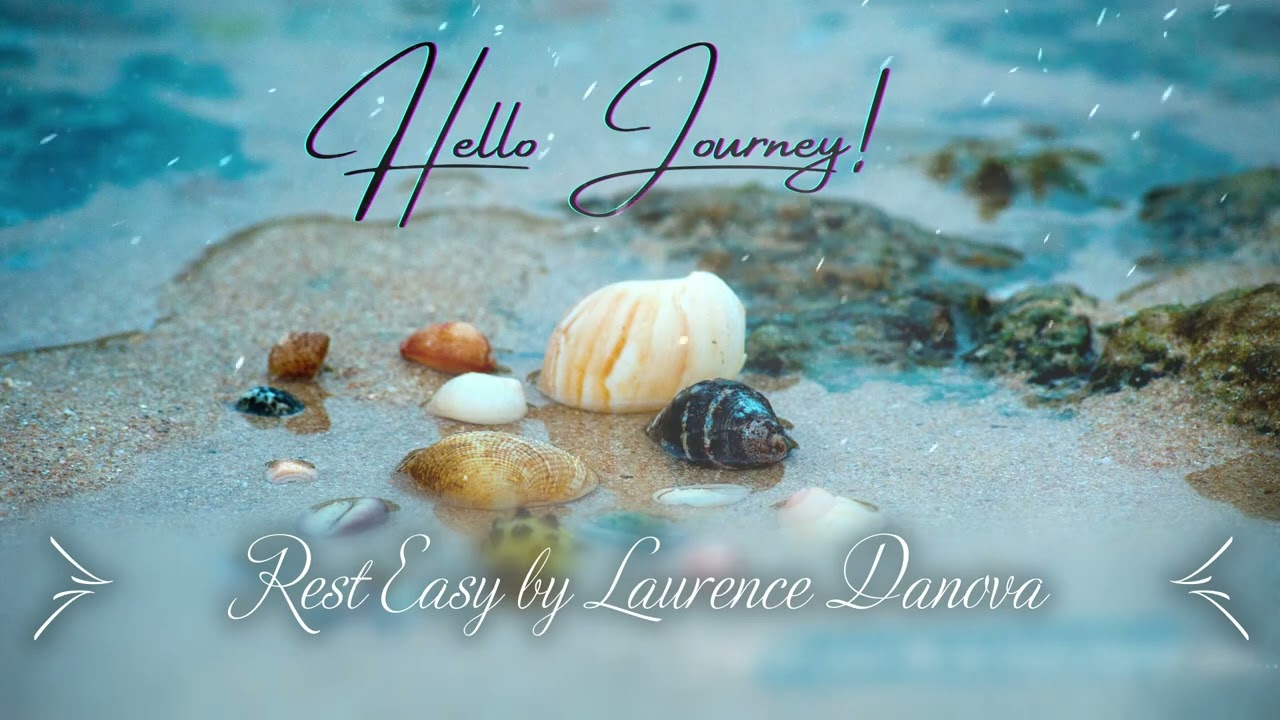 Chill Song-Rest Easy by Laurence Danova