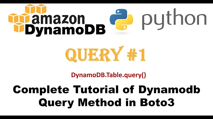Complete Tutorial of DynamoDB Query Method in Boto3 #1