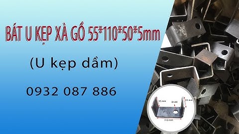 U kẹp dầm 55*110*50*5mm - Bát U kẹp xà gồ | 0932 - 087 886