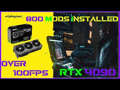 [4K] Cyberpunk 2077 | New RTX 4090 Installed | Over 800 Mods Installed | Over 100FPS | RTX 4090