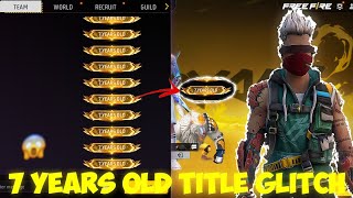 7 Years Old Title Glitch FF 😱 | Free Fire New Glitch