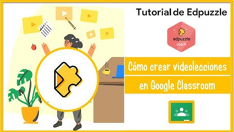 Edpuzzle Tutorial 💯 completo en español: Cómo crear videos interactivos en Google Classroom (2023)