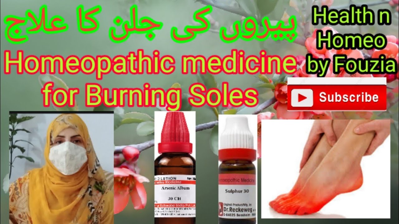 Homeopathic Medicine for Burning Soles/Health n Homeo by Fouzia YouTube