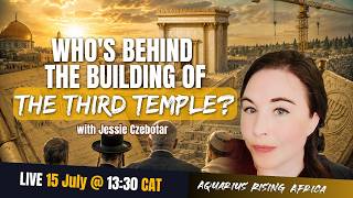 Who's Behind the Building of the Third Temple? | Jessie Czebotar