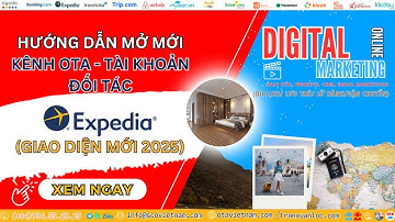 TXL- Hướng dẫn đăng ký kênh OTA - Setup tài khoản đối tác Expedia Partner Central Extranet 2025