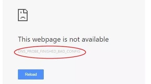 How to Fix DNS_PROBE_FINISHED_BAD_CONFIG Error. Easily!