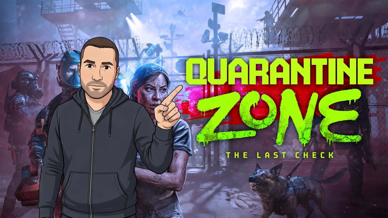Let's play Quarantine Zone The Last Check