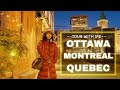 Tour With Me! 3 DAY Trip to Ottawa - Montreal - Quebec