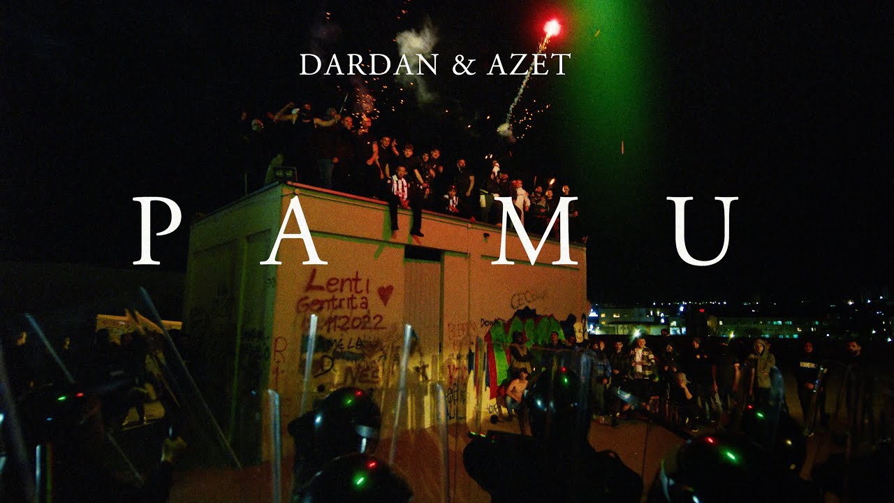 DARDAN  AZET   PA MU OFFICIAL VIDEO