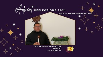 Advent Reflections 2021 for the SECOND SUNDAY OF ADVENT