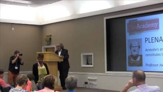 The Academy 2014. Plenary: Aristotle’s ethics: on what constitutes the good life