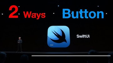 SwiftUI Tutorials: 2 Ways Build Button in SwiftUI (2019)