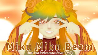 Miku Miku Beam + Speedpaint | Princess Nova (OC)