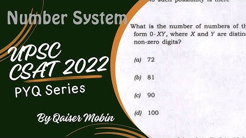 What is the number of numbers of the form 0.XY | Number System | UPSC CSAT PYQ SERIES 2022 |