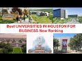 Best UNIVERSITIES IN HOUSTON FOR BUSINESS New Ranking