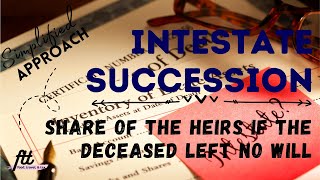 [Topic 5] INTESTATE SUCCESSION | Share of the Heirs When the Deceased Left No Will