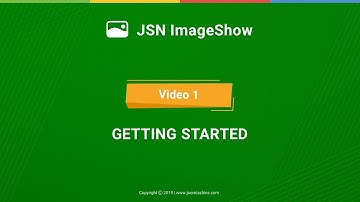 JSN ImageShow Tutorials - Video 1: Getting Started