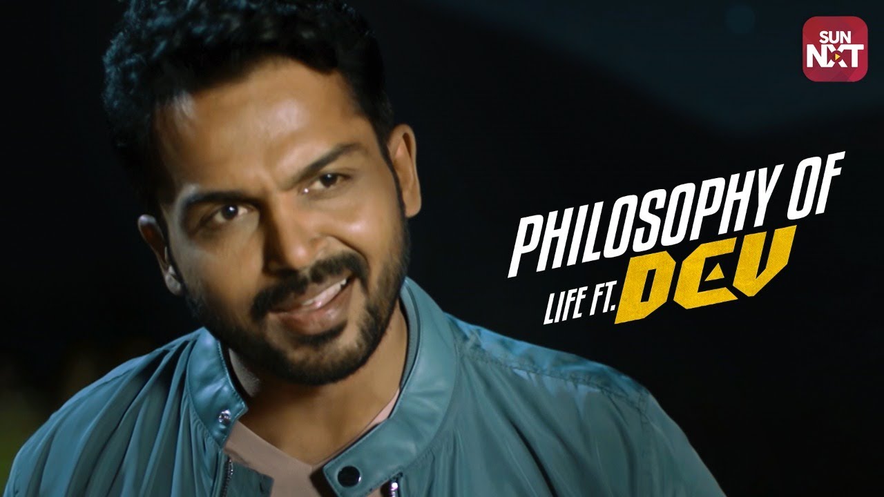 Life advice by Dev  DEV  Karthi  RAKUL  Sun NXT