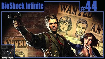 BioShock Infinite Playthrough | Part 44