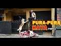 Pura pura kaya part 1  pak bhabin