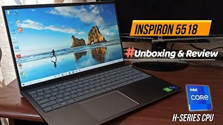 Dell Inspiron 5518 Unboxing and Review | Intel H-Series 11th gen | nVIDIA MX450 | Better than 5509?
