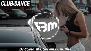 DJ Combo  Mr. Shammi - Beep Beep (Radio Edit) | FBM