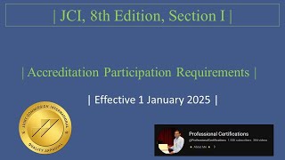 JCI 8th Edition | Section 1 | Accreditation Participation Requirements (APR) Standards |