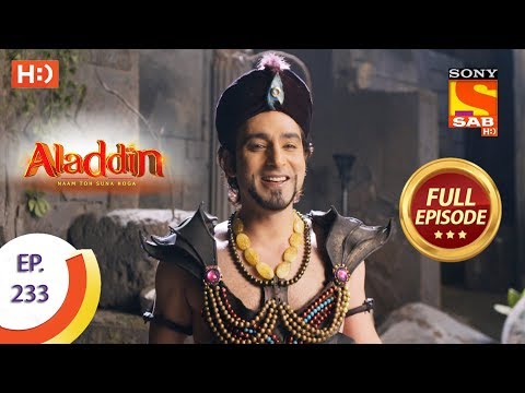 Aladdin - Ep 233 - Full Episode - 8th July, 2019