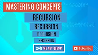 Mastering Concepts What is Recursion